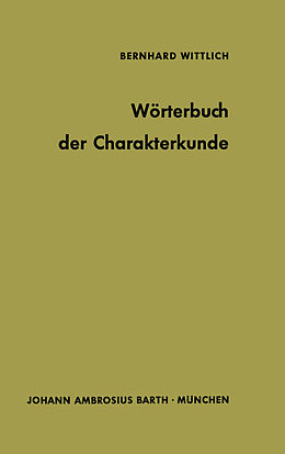Kartonierter Einband Wörterbuch der Charakterkunde von B. Wittlich