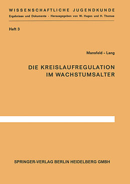 Kartonierter Einband Die Kreislaufregulation im Wachstumsalter von G. Mansfeld, K. Lang