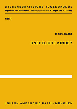 Kartonierter Einband Uneheliche Kinder von B. Schadendorf