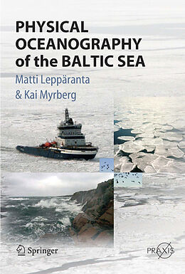 Livre Relié Physical Oceanography of the Baltic Sea de Kai Myrberg, Matti Leppäranta