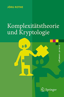 E-Book (pdf) Komplexitätstheorie und Kryptologie von Jörg Rothe