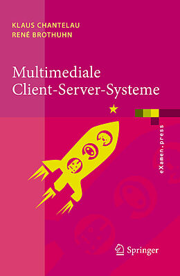 E-Book (pdf) Multimediale Client-Server-Systeme von Klaus Chantelau, René Brothuhn