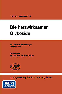 Kartonierter Einband Die herzwirksamen Glykoside von G.G. Belz