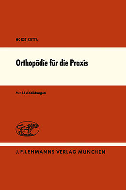 Kartonierter Einband Orthopädie für die Praxis von H. Cotta