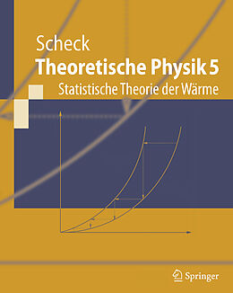Kartonierter Einband Theoretische Physik 5 von Florian Scheck