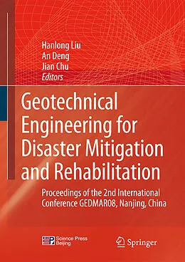 E-Book (pdf) Geotechnical Engineering for Disaster Mitigation and Rehabilitation von Han-Long Liu, An Deng, Jian Chu