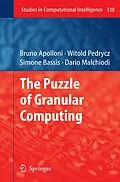 E-Book (pdf) The Puzzle of Granular Computing von Bruno Apolloni, Witold Pedrycz, Simone Bassis