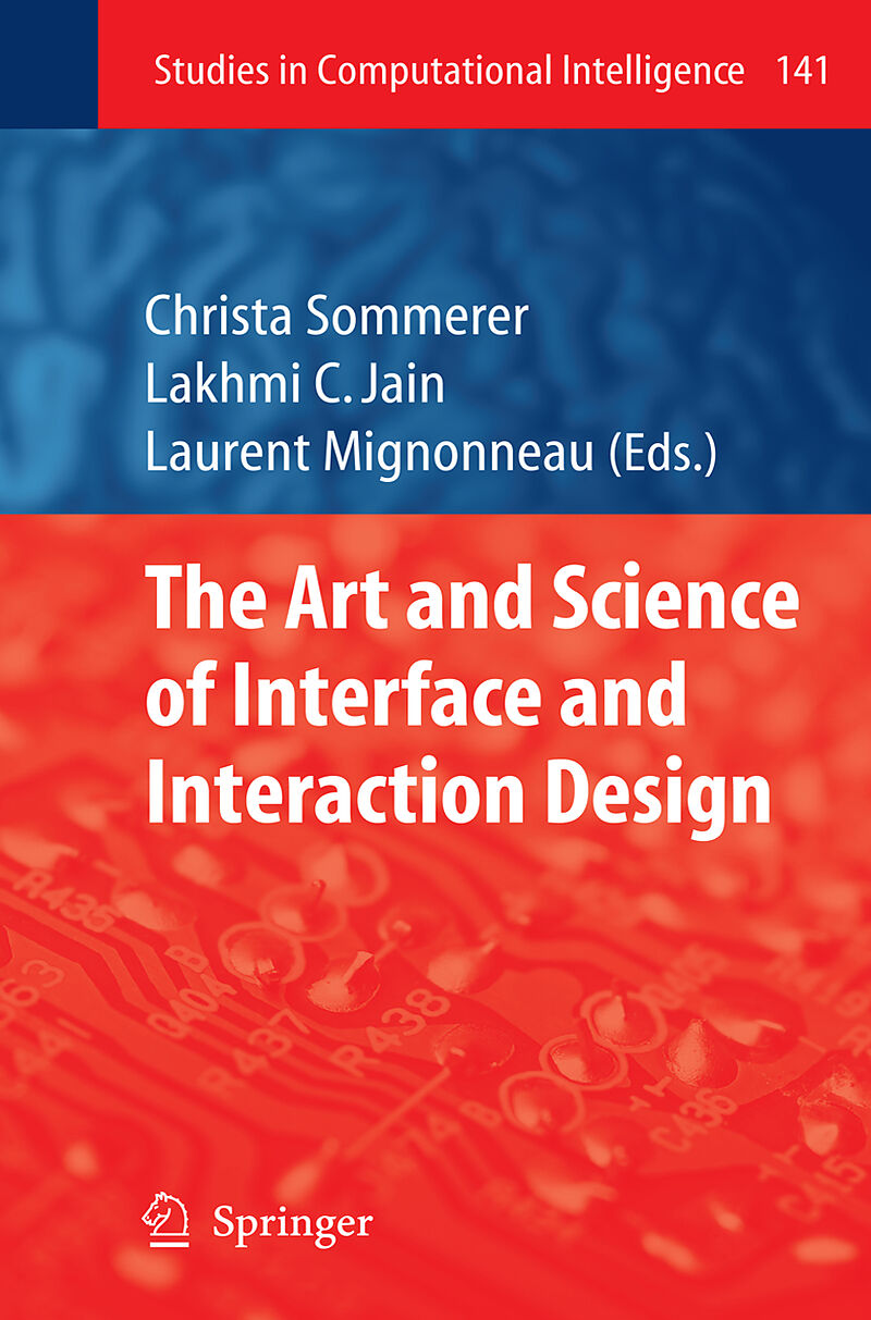 The Art and Science of Interface and Interaction Design (Vol. 1)
