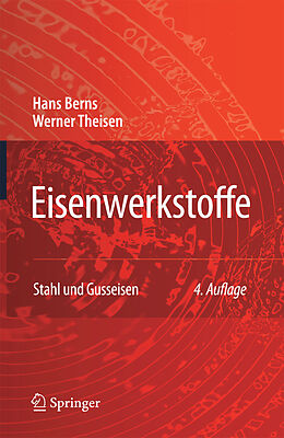 E-Book (pdf) Eisenwerkstoffe - Stahl und Gusseisen von Hans Berns, Werner Theisen