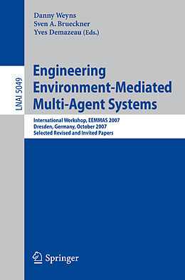 Kartonierter Einband Engineering Environment-Mediated Multi-Agent Systems von 