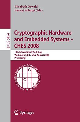 E-Book (pdf) Cryptographic Hardware and Embedded Systems - CHES 2008 von 