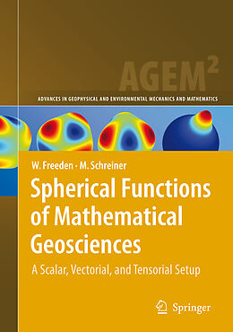 Livre Relié Spherical Functions of Mathematical Geosciences de Michael Schreiner, Willi Freeden