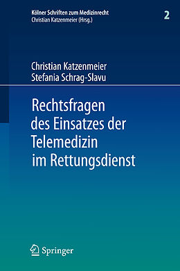 Fester Einband Rechtsfragen des Einsatzes der Telemedizin im Rettungsdienst von Christian Katzenmeier, Stefania Schrag-Slavu