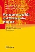 E-Book (pdf) Managementqualität und Wettbewerbsfähigkeit von Christoph H. Loch, Stephen Chick, Arnd Huchzermeier