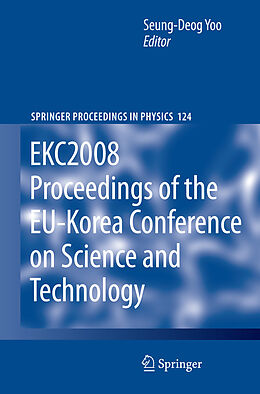 eBook (pdf) EKC2008 Proceedings of the EU-Korea Conference on Science and Technology de Seung-Deog Yoo