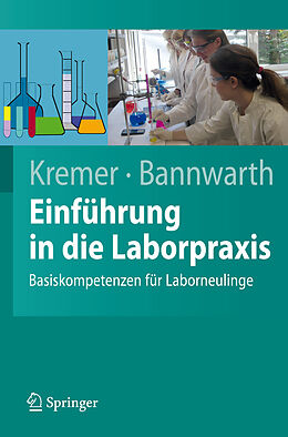 E-Book (pdf) Einführung in die Laborpraxis von Bruno P. Kremer, Horst Bannwarth