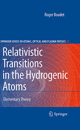 Couverture cartonnée Relativistic Transitions in the Hydrogenic Atoms de Roger Boudet