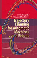 E-Book (pdf) Trajectory Planning for Automatic Machines and Robots von Luigi Biagiotti, Claudio Melchiorri