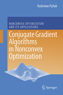 Livre Relié Conjugate Gradient Algorithms in Nonconvex Optimization de Radoslaw Pytlak