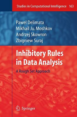 eBook (pdf) Inhibitory Rules in Data Analysis de Pawel Delimata, Mikhail Ju. Moshkov, Zbigniew Suraj