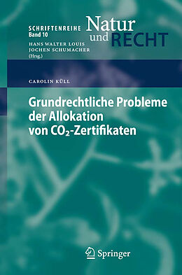 Kartonierter Einband Grundrechtliche Probleme der Allokation von CO2-Zertifikaten von Carolin Küll