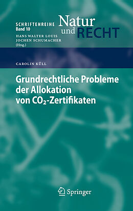 E-Book (pdf) Grundrechtliche Probleme der Allokation von CO2-Zertifikaten von Carolin Küll