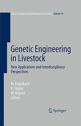 E-Book (pdf) Genetic Engineering in Livestock von Margret Engelhard, Kristin Hagen, Matthias Boysen