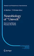 E-Book (pdf) Neurobiology of "Umwelt" von Yves Christen, A. Berthoz, Yves Christen