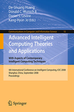 E-Book (pdf) Advanced Intelligent Computing Theories and Applications von De-Shuang Huang, Donald C. Wunsch, Daniel S. Levine