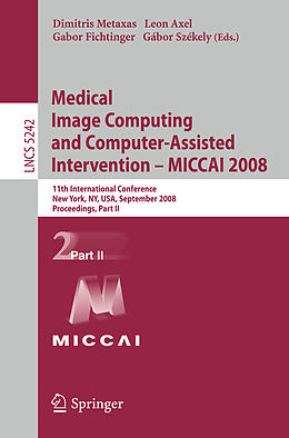eBook (pdf) Medical Image Computing and Computer-Assisted Intervention - MICCAI 2008 de 