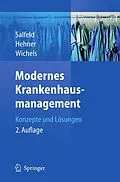 E-Book (pdf) Modernes Krankenhausmanagement von Rainer Salfeld, Steffen Hehner, Reinhard Wichels