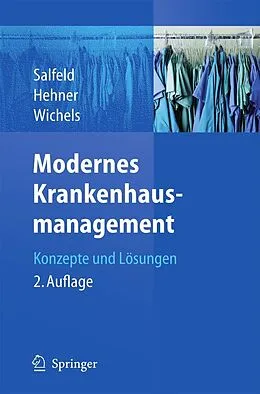 E-Book (pdf) Modernes Krankenhausmanagement von Rainer Salfeld, Steffen Hehner, Reinhard Wichels