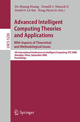 E-Book (pdf) Advanced Intelligent Computing Theories and Applications. With Aspects of Theoretical and Methodological Issues von 