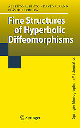 eBook (pdf) Fine Structures of Hyperbolic Diffeomorphisms de Alberto Adrego Pinto, David A. Rand, Flávio Ferreira