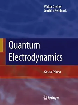 E-Book (pdf) Quantum Electrodynamics von Walter Greiner, Joachim Reinhardt