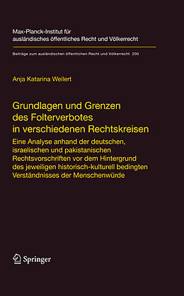 E-Book (pdf) Grundlagen und Grenzen des Folterverbotes in verschiedenen Rechtskreisen von Anja Katarina Weilert