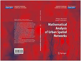 E-Book (pdf) Mathematical Analysis of Urban Spatial Networks von Philippe Blanchard, Dimitri Volchenkov