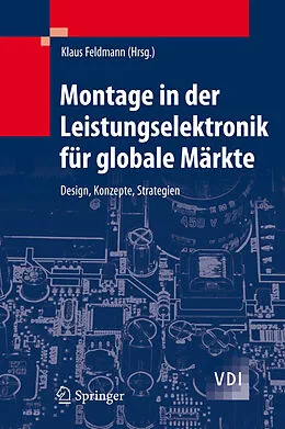 E-Book (pdf) Montage in der Leistungselektronik für globale Märkte von Klaus Feldmann