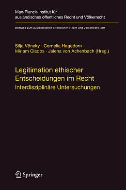 E-Book (pdf) Legitimation ethischer Entscheidungen im Recht von Silja Vöneky, Cornelia Hagedorn, Miriam Clados