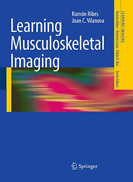 E-Book (pdf) Learning Musculoskeletal Imaging von Ramón Ribes, Joan C. Vilanova