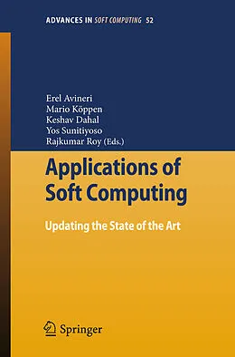 E-Book (pdf) Applications of Soft Computing von Janusz Kacprzyk, Erel Avineri, Mario Köppen