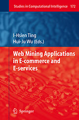 Livre Relié Web Mining Applications in E-Commerce and E-Services de 