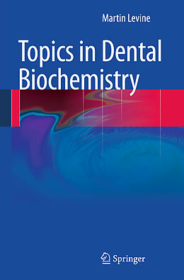 Livre Relié Topics in Dental Biochemistry de Martin Levine