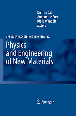 E-Book (pdf) Physics and Engineering of New Materials von Do Tran Cat, Annemarie Pucci, Klaus Wandelt