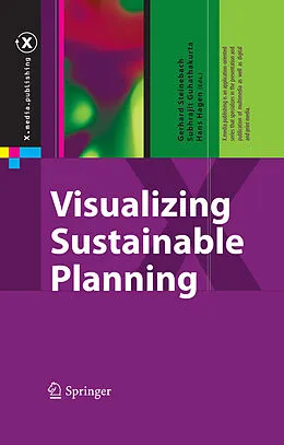 E-Book (pdf) Visualizing Sustainable Planning von Hans Hagen, Subhrajit Guhathakurta, Gerhard Steinebach