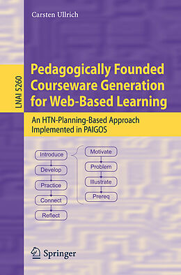 Kartonierter Einband Pedagogically Founded Courseware Generation for Web-Based Learning von Carsten Ullrich