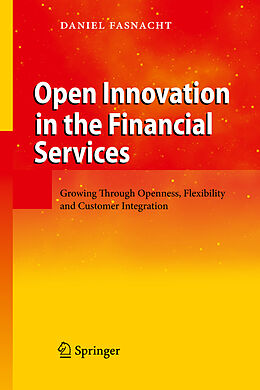 Fester Einband Open Innovation in the Financial Services von Daniel Fasnacht
