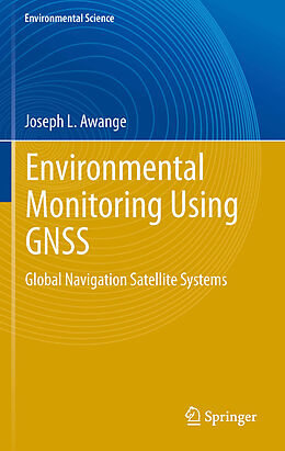 E-Book (pdf) Environmental Monitoring using GNSS von Joseph L. Awange
