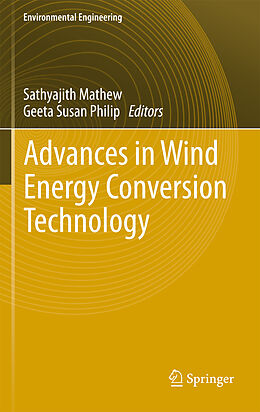 E-Book (pdf) Advances in Wind Energy Conversion Technology von Sathyajith Mathew, Geeta S. Philip