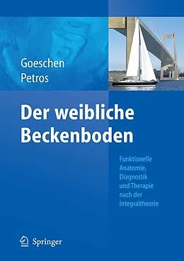 E-Book (pdf) Der weibliche Beckenboden von Klaus Goeschen, Peter E. Papa Petros